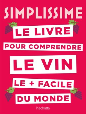 cover image of Simplissime Le livre sur le vin le + facile du monde